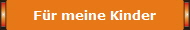 Fr meine Kinder